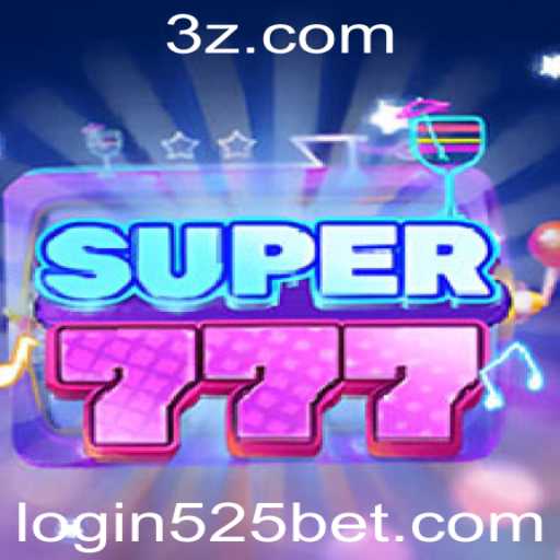 Descubra o Mundo Fascinante de Super777: Estratégias e Regras para Jogadores de 525bet